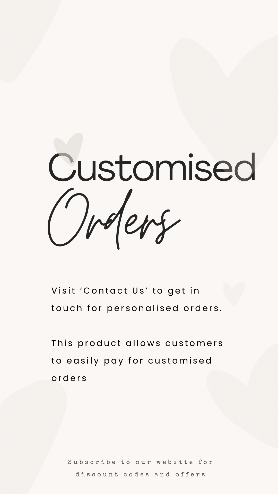 Customised Orders